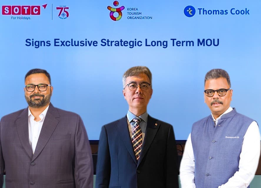 Thomas Cook India & SOTC signs strategic MOU with Korea Tourism Organization